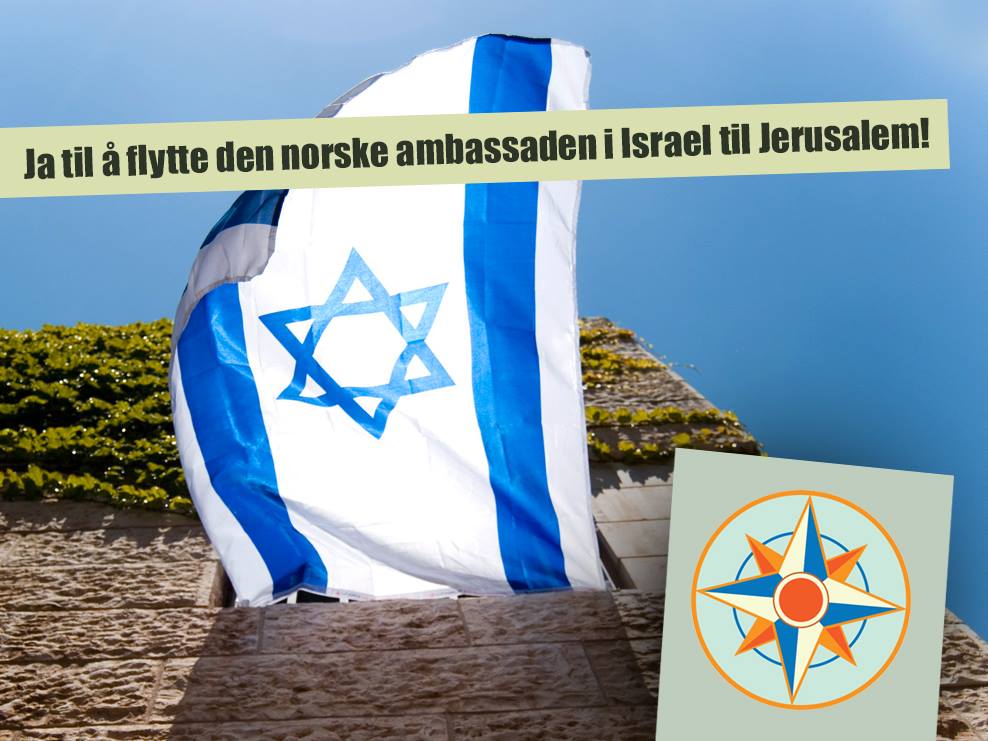 Ja til å flytte den norske ambassaden i Israel til Jerusalem!